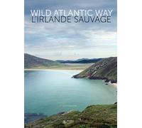 L'Irlande sauvage: Wild Atlantic Way.