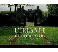 L'Irlande: Un art de vivre