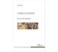 Samir Mestiri – L'ironie de Socrate – Essai sur l'ironie philosophique – Broché