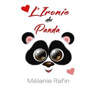 L'ironie du panda: Une comédie romantique