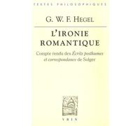 L'Ironie romantique. Compte rendu des "écrits posthumes et correspondance" de Solger