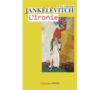 Vladimir Jankélévitch – L'Ironie – Livre – Flammarion