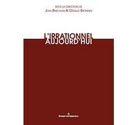 L'irrationnel aujourd'hui