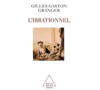 L'Irrationnel - Gilles-Gaston Granger - Odile Jacob - broché - Livre