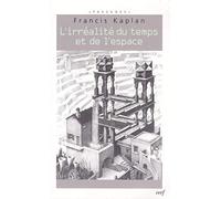 L'irréalité du temps et de l'espace