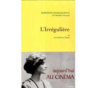 L'irrégulière Le film Ou mon itinéraire Chanel - Edmonde Charles-Roux - Grasset - broché - Essai