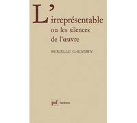 L'irreprésentable ou les silences de l'oeuvre