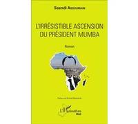 Saandi Assoumani – L'irrésistible ascension du président Mumba – Broché
