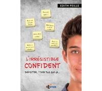 L'irrésistible confident - Edith Peille - IS Edition - broché - Roman
