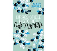 L'Irrésistible Histoire du Café Myrtille