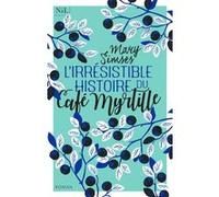 L'Irrésistible Histoire du Café Myrtille – Nil Éditions