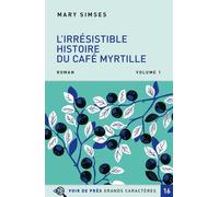 L'irrésistible histoire du Café Myrtille: Pack en 2 volumes