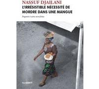 L'irrésistible nécessité de mordre dans une mangue Nassuf Djailani (Auteur)