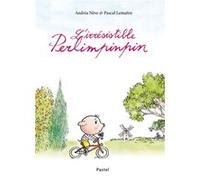 L'irrésistible Perlimpinpin Pascal Lemaître (Illustration), Andréa Nève (Auteur)