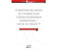 L'irruption des droits de l'homme dans l'ordre économique international : mythe Mahmoud Mohamed Salah (Auteur)