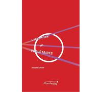 L'Irruption des prolétaires - Jacques Lancier - Manifeste - broché - Essai