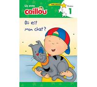 Où Est Mon Chat? - Lis Avec Caillou, Niveau 1 (French Edition Of Caillou: Where Is My Cat?)