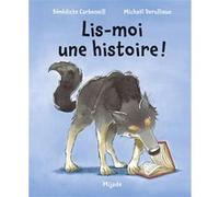 Lis-moi une histoire Michaël Derullieux (Illustration), Bénédicte Carboneill (Auteur)