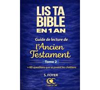 LIS TA BIBLE EN 1 AN: ANCIEN TESTAMENT TOME 2