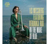 Lis Wessberg Featuring Veronika Rud - In the Wake of Blue