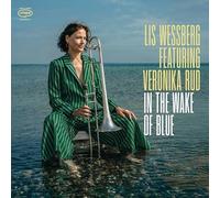 Lis Wessberg Featuring Veronika Rud - In the Wake of Blue