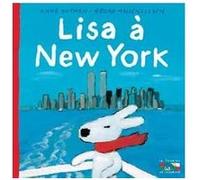 Lisa à New York - 8 Anne Gutman (Auteur), Georg Hallensleben (Illustration)