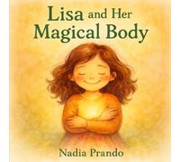 Lisa and Her Magical Body