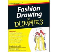Lisa Arnold Marianne Egan Fashion Drawing For Dummies (Poche)