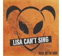Lisa Can't Sing - Devil on The Road