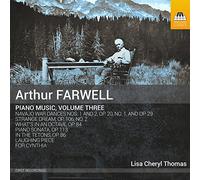 Lisa Cheryl Thomas - Farwell, Arthur : Musique pour Piano - Volume 3