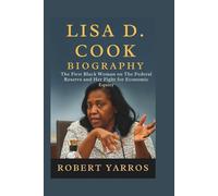 Lisa D. Cook Biography: The First Black Woman on The Federal Reserve and Her Fight for Economic Equity
