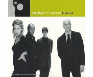 Lisa Ekdahl & Peter Nordahl Trio - Back to Earth