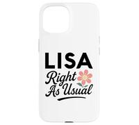Lisa Flower, nom comme d'habitude, Maman, épouse, Petite Amie, Mignonne Coque pour iPhone 15