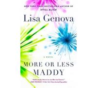 Lisa Genova More or Less Maddy (Relié)