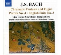 Lisa Goode Crawford - Chromatic Fantasia & Fugue Partita No 4 [New CD]
