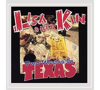 Lisa & Her Kin - Two Weeks in Texas