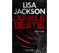 Lisa Jackson Krist Dunkle Bestie: Thriller (Ein Fall für Alvarez und Pes (Poche)