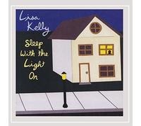 Lisa Kelly - Sleep with The Light on