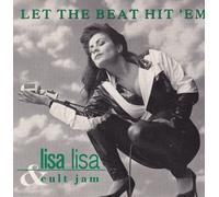 Lisa Lisa & Cult Jam - Let The Beat Hit Em