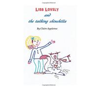 Lisa Lovely and the talking chinchilla