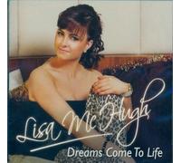 Lisa McHugh - Dreams Come To Life by Lisa McHugh (2012) Audio CD