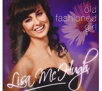 Lisa Mchugh - Old Fashioned Girl [Import]