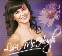 Lisa McHugh - Old Fashioned Girl [Import]
