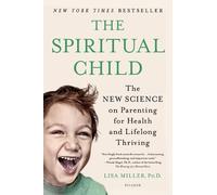Lisa Miller The Spiritual Child (Poche)