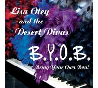 Lisa Otey & the Desert Divas - Bring Your Own Boa