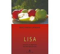 Lisa Récit : Matthew Lipman Préface : Marcel Voisin Traduction et adaption : Nicole De - Nicole Decostre - Peter Lang - broché - Essai