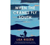 Lisa Ridzén When the Cranes Fly South (Poche)