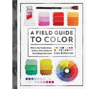 Lisa Solomon A Field Guide to Color (Poche)