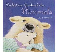 Lisa T. Bergren Laura J. Bryant Du bist ein Geschenk des Himmels (Relié)