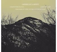 Lisa Van Aa & Tom Pauwels - American Lament (Christopher Trapani, Larry Polansky)